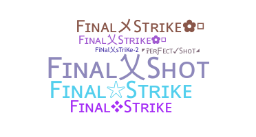 Surnom - FinalStrike