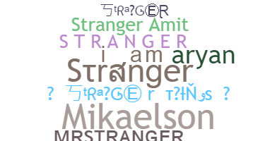 Surnom - Stranger