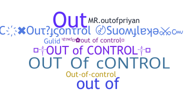 Surnom - Outofcontrol