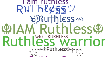Surnom - Ruthless