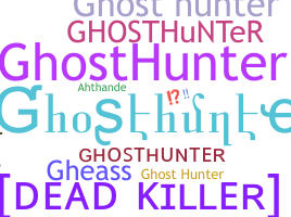 Surnom - ghosthunter