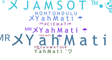 Surnom - YAHMATI