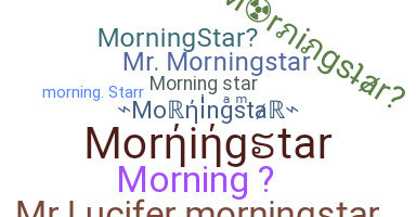 Surnom - Morningstar