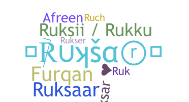 Surnom - Ruksar