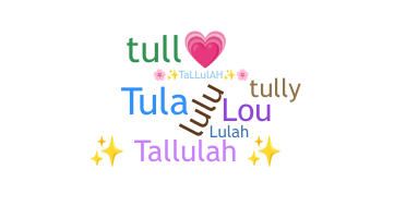 Surnom - Tallulah