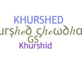 Surnom - Khurshed