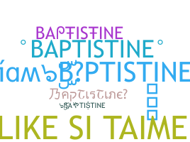 Surnom - BAPTISTINE