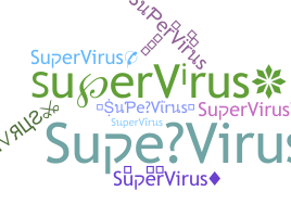 Surnom - SuperVirus