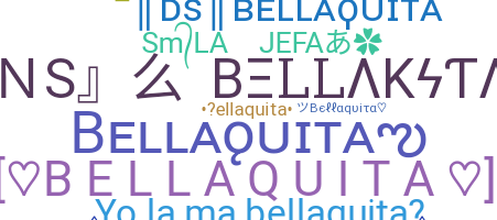 Surnom - Bellaquita