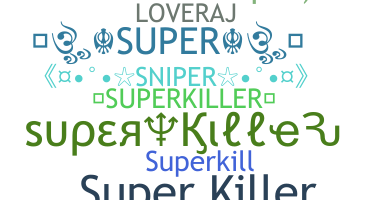Surnom - SuperKiller