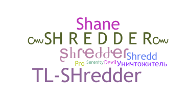 Surnom - Shredder