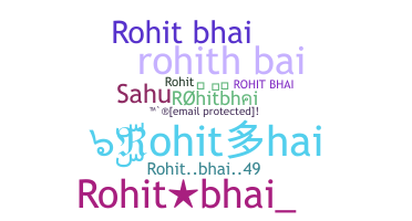 Surnom - rohitbhai