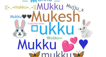 Surnom - Mukku