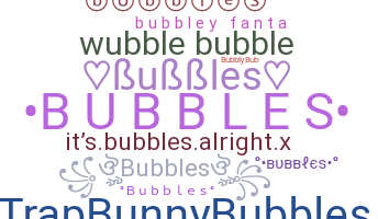 Surnom - Bubbles