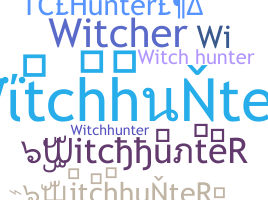 Surnom - WitchhunteR