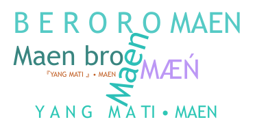 Surnom - MAEN