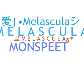 Surnom - Melascula
