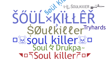 Surnom - Soulkiller