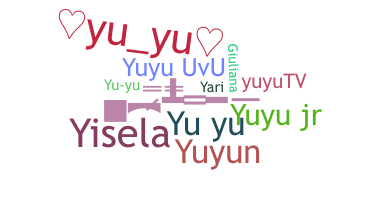 Surnom - Yuyu
