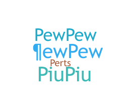 Surnom - pewpew