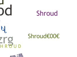 Surnom - shroud