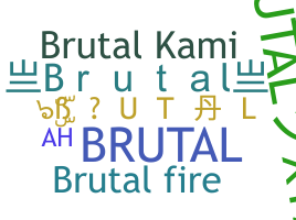 Surnom - Brutal