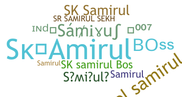 Surnom - Samirul