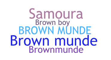 Surnom - Brownmunde