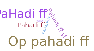 Surnom - Pahadiff