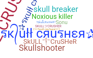 Surnom - skullcrusher