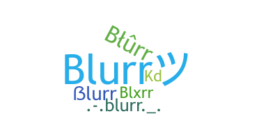 Surnom - Blurr