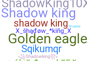 Surnom - shadowking