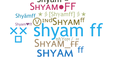 Surnom - Shyamff