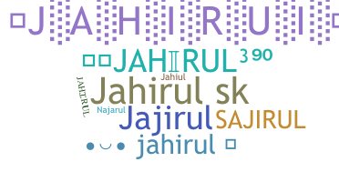 Surnom - Jahirul