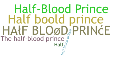 Surnom - HalfbloodPrince
