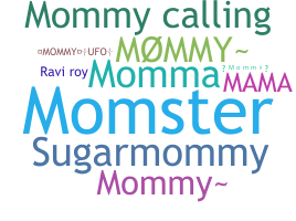 Surnom - mommy