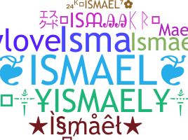 Surnom - Ismael